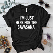 Here For The Savasana T-Shirt Mockup black